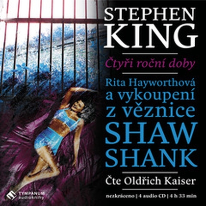 Audiokniha Rita Hayworthová a vykoupení z věznice Shawshank - Oldřich Kaiser, Stephen King