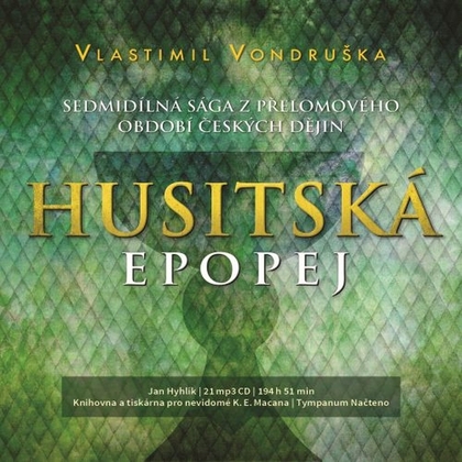 Audiokniha Husitská epopej I-VII - Jan Hyhlík, Vlastimil Vondruška