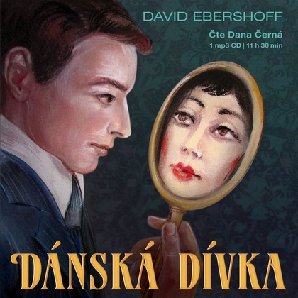 Audiokniha Dánská dívka - Dana Černá, David Ebershoff
