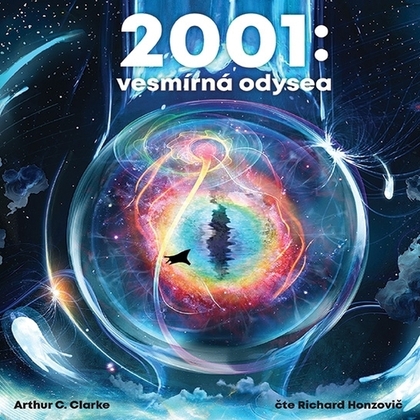 Audiokniha 2001: Vesmírná odysea - Richard Honzovič, Arthur C. Clarke