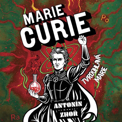 Audiokniha Tvrdohlavá Marie - Zbyšek Horák, Zhoř Antonín