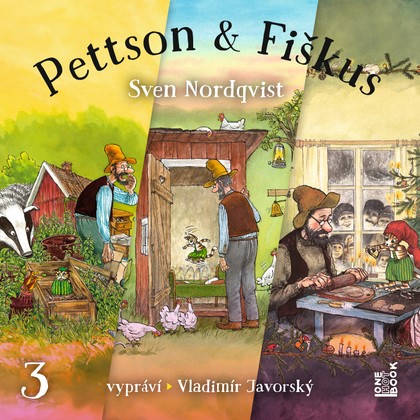 Audiokniha Dobrodružství kocoura Fiškuse a dědy Pettsona 3 - Vladimír Javorský, Sven Nordqvist