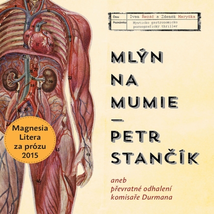 Audiokniha Mlýn na mumie - Ivan Řezáč, Petr Stančík