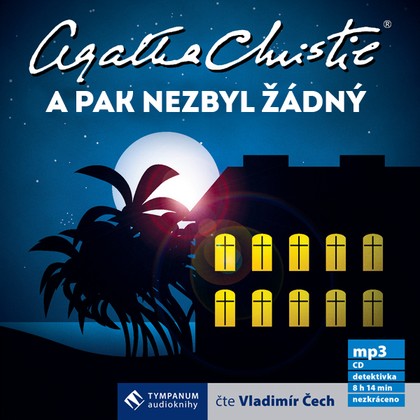 Audiokniha Deset malých černoušků / A pak nezbyl žádný - Vladimír Čech, Agatha Christie