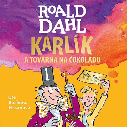 Audiokniha Karlík a továrna na čokoládu - Barbora Hrzánová, Roald Dahl