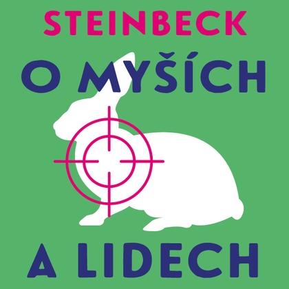 Audiokniha O myších a lidech - Vladislav Beneš, John Steinbeck