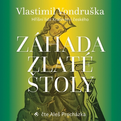 Audiokniha Záhada zlaté štoly - Aleš Procházka, Vlastimil Vondruška
