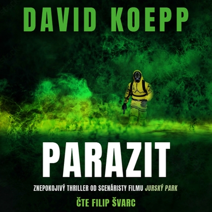 Audiokniha Parazit - Filip Švarc, David Koepp