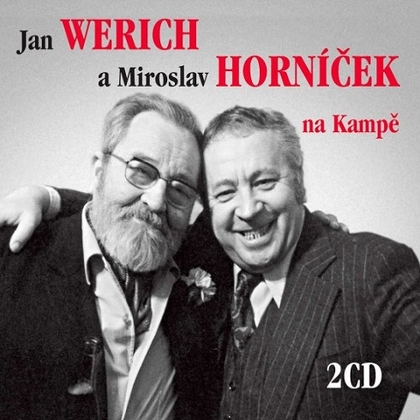 Audiokniha Jan Werich a Miroslav Horníček na Kampě - Miroslav Horníček, Jan Werich, Jiří Suchý