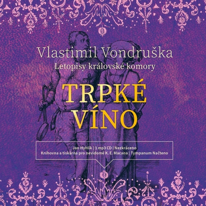 Audiokniha Trpké víno - Jan Hyhlík, Vlastimil Vondruška