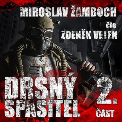 Audiokniha Drsný spasitel II. - Zdeněk Velen, Miroslav Žamboch