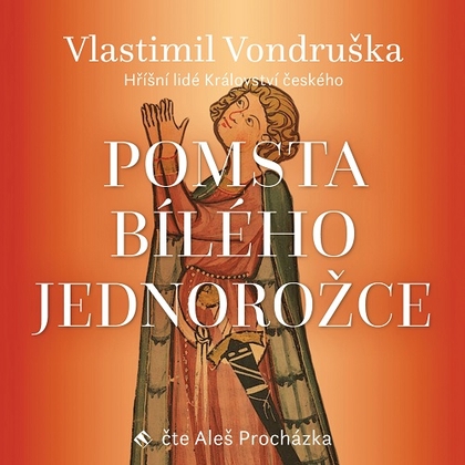 Audiokniha Pomsta bílého jednorožce - Aleš Procházka, Vlastimil Vondruška