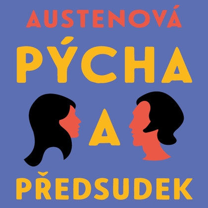 Audiokniha Pýcha a předsudek - Dana Černá, Jane Austenová