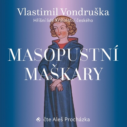 Audiokniha Masopustní maškary - Aleš Procházka, Vlastimil Vondruška