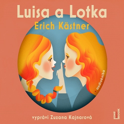 Audiokniha Luisa a Lotka - Zuzana Kajnarová, Erich Kästner