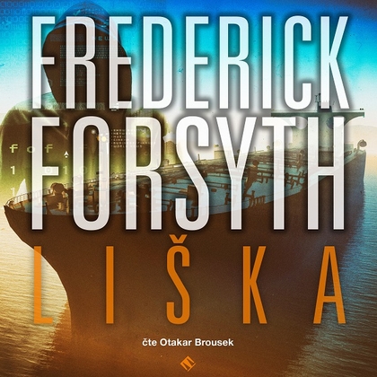 Audiokniha Liška - Otakar Brousek, Frederick Forsyth