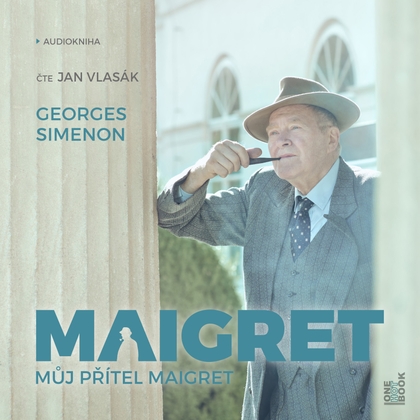 Audiokniha Můj přítel Maigret - Jan Vlasák, Georges Simenon