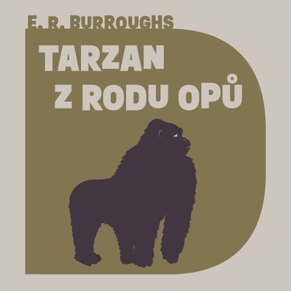Audiokniha Tarzan z rodu Opů - Jiří Hromada, Edgar Rice Burroughs