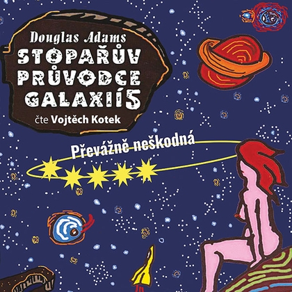 Audiokniha Stopařův průvodce Galaxií 5. - Převážně neškodná - Vojtěch Kotek, Douglas Adams