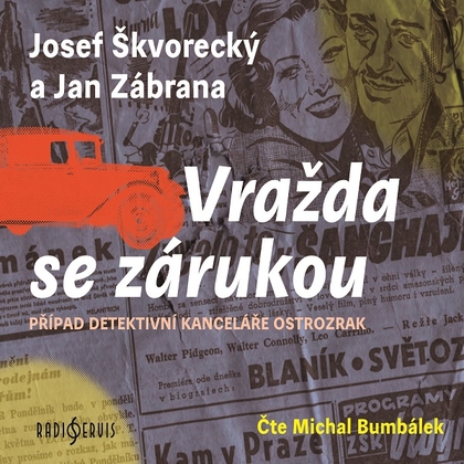 Audiokniha Vražda se zárukou - Michal Bumbálek, Josef Škvorecký, Jan Zábrana