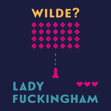 Audiokniha Lady Fuckingham - Vilma Sodomová, Oscar Wilde