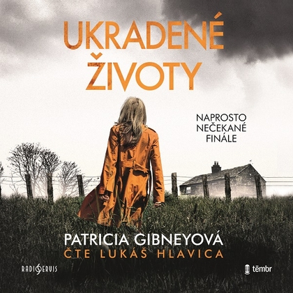 Audiokniha Ukradené životy - Lukáš Hlavica, Patricia Gibneyová