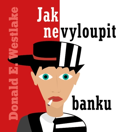 Audiokniha Jak nevyloupit banku - Kamil Halbich, Donald E. Westlake