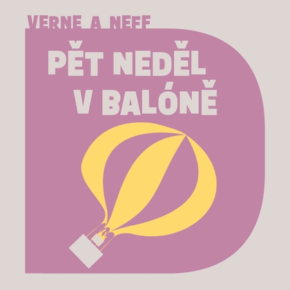 Audiokniha Pět neděl v balóně - Jan Vondráček, Jules Verne, Ondřej Neff