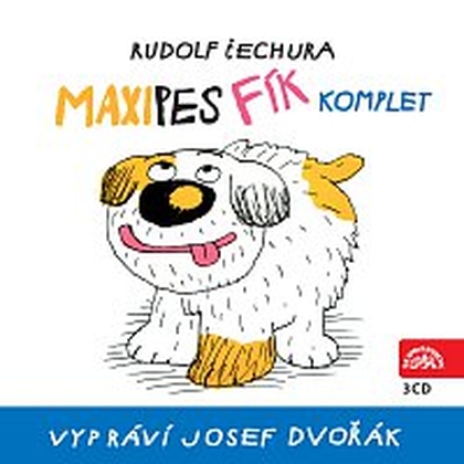 Audiokniha Čechura: Maxipes Fík - komplet - Josef Dvořák, Rudolf Čechura