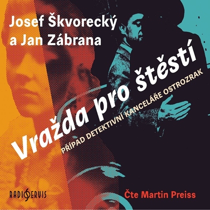 Audiokniha Vražda pro štěstí - Martin Preiss, Josef Škvorecký, Jan Zábrana