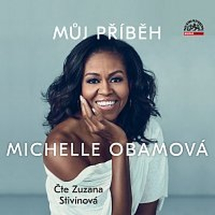 Audiokniha Můj příběh - Zuzana Stivínová, Michelle Obamová