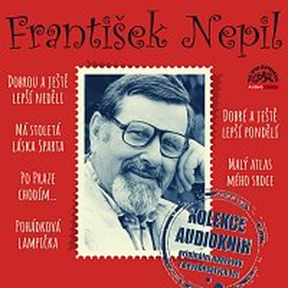 Audiokniha František Nepil - Kolekce audioknih - Luděk Munzar, František Nepil, Petr Nárožný, Jana Hlaváčová, František Nepil