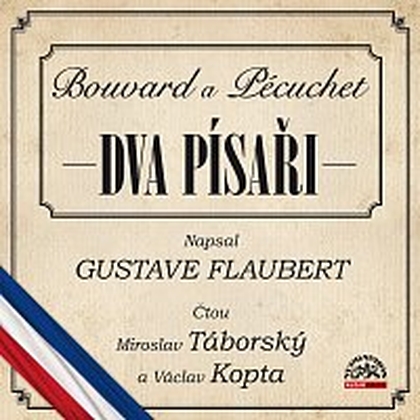 Audiokniha Dva písaři - Miroslav Táborský, Václav Kopta, Gustave Flaubert