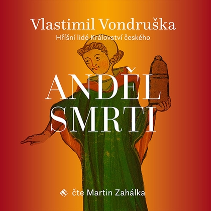 Audiokniha Anděl smrti - Martin Zahálka, Vlastimil Vondruška