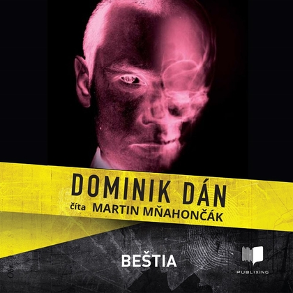 Audiokniha Beštia - Martin Mňahončák, Dominik Dán