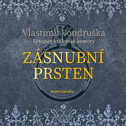 Audiokniha Zásnubní prsten - Martin Zahálka, Vlastimil Vondruška