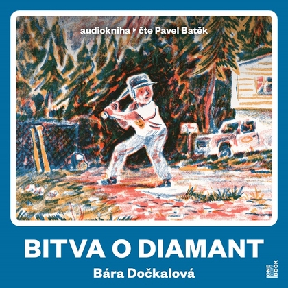 Audiokniha Bitva o diamant - Pavel Batěk, Bára Dočkalová