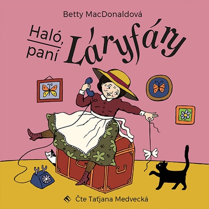 Audiokniha Haló, paní Láryfáry - Taťjana Medvecká, Betty MacDonaldová