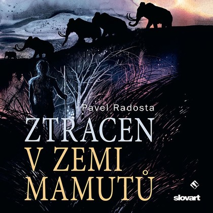 Audiokniha Ztracen v zemi mamutů - Ernesto Čekan, Pavel Radosta