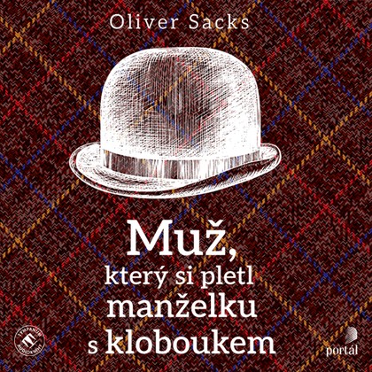 Audiokniha Muž, který si pletl manželku s kloboukem - Miroslav Černý, Oliver Sacks
