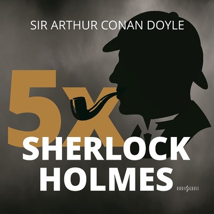 Audiokniha 5x Sherlock Holmes - Miroslav Valůš, Sir Artur Conan Doyle