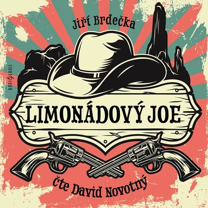 Audiokniha Limonádový Joe - David Novotný, Jiří Brdečka