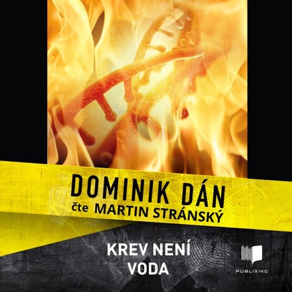 Audiokniha Krev není voda - Martin Stránský, Dominik Dán