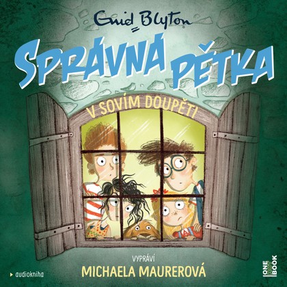 Audiokniha Správná pětka v Sovím doupěti - Michaela Maurerová, Enid Blytonová