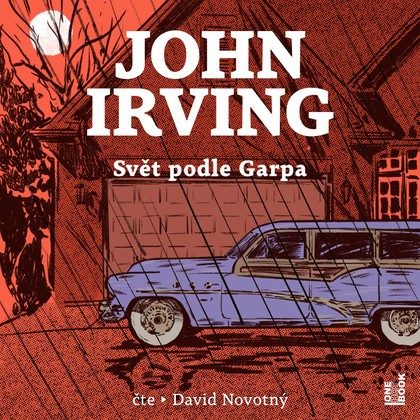 Audiokniha Svět podle Garpa - David Novotný, John Irving