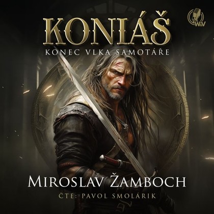 Audiokniha Koniáš - Konec vlka samotáře - Smolárik Pavol, Miroslav Žamboch