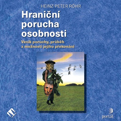 Audiokniha Hraniční porucha osobnosti - Miroslav Černý, Heinz-Peter Röhr