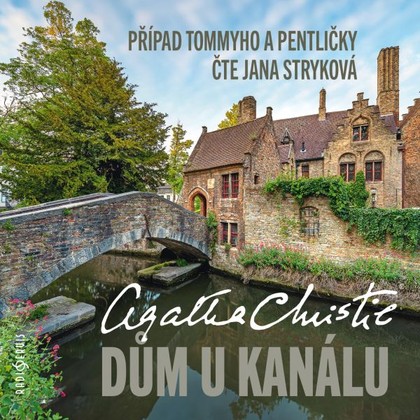 Audiokniha Dům u kanálu - Jana Stryková, Agatha Christie