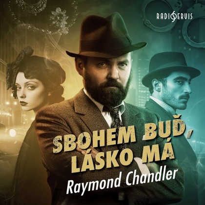 Audiokniha Sbohem buď, lásko má - Petr Lněnička, Raymond Chandler